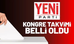 YENİ Parti İzmir'de ilçe kongre takvimi belli oldu!