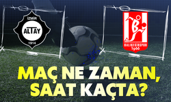 Altay-Balıkesirspor maçı ne zaman, saat kaçta?