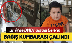 İzmir'de DMD hastası Berk'in bağış kumbarası çalındı!