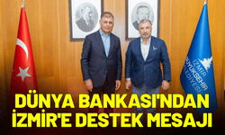 Dünya Bankası'ndan İzmir'e destek mesajı
