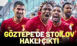 Göztepe'de Stoilov haklı çıktı