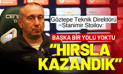 Stanimir Stoilov: Maçı oyuncularımızın hırsıyla kazandık