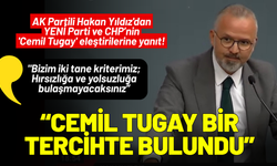 AK Partili Hakan Yıldız'dan YENİ Parti ve CHPnin 'Cemil Tugay' eleştirilerine yanıt!