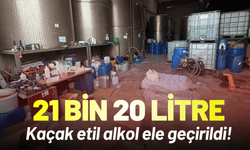 İzmir'de 21 bin 20 litre kaçak etil alkol ele geçirildi!