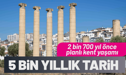 İzmir’in altında 5 bin yıllık tarih yatıyor