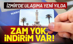 İzmir ulaşıma yeni yılda zam yok, indirim var!