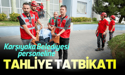 Karşıyaka Belediyesi personeline deprem tahliye tatbikatı