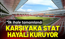 Karşıyaka stat hayalini kuruyor: İlk ihale tamamlandı