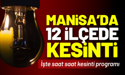 Manisa'da 12 ilçede elektrik kesintisi... 5 Ekim Pazartesi 2026