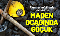 Manisa'da maden ocağında göçük