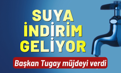 İzmir'de suya indirim geliyor! Başkan Tugay müjdeyi verdi