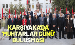 Karşıyaka'da 'Muhtarlar Günü' buluşması