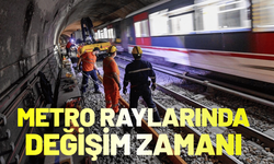 Metro raylarında değişim zamanı