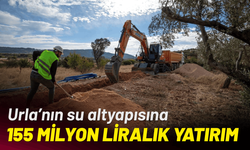 Urla’nın su altyapısına 155 milyon liralık yatırım