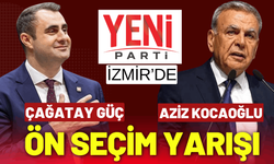 Yeni Parti İzmir'de ön seçim heyecanı... Çağatay Güç mü, Aziz Kocaoğlu mu?