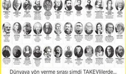 Dünyaya yön verme sırası şimdi TAKEV'lilerde...