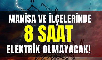Manisa elektrik kesintisi... 30 Mart Pazartesi hangi ilçelerde kesinti olacak?