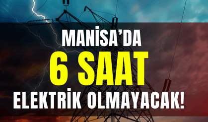 Manisa elektrik kesintisi... 23 Mart Pazartesi hangi ilçelerde kesinti olacak?