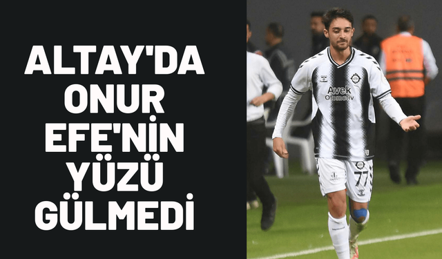Altay'da Onur Efe'nin yüzü gülmedi