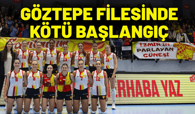 Göztepe filesinde kötü başlangıç