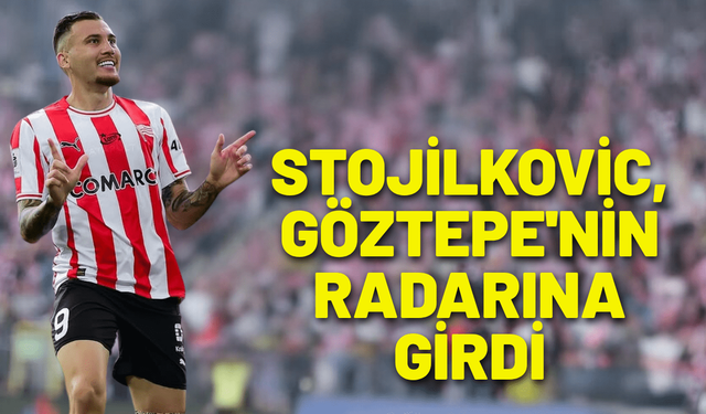 Filip Stojilkovic, Göztepe'nin radarına girdi