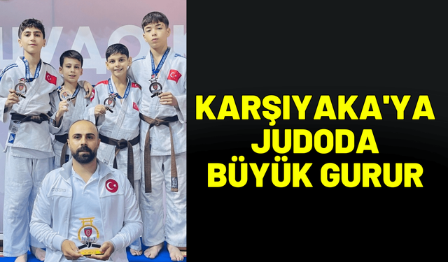 Karşıyaka'ya judoda büyük gurur