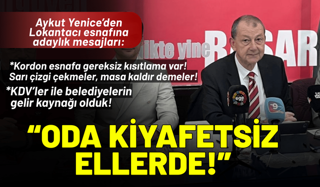 Aykut Yenice'den adaylık mesajları: Oda kiyafetsiz ellerde!