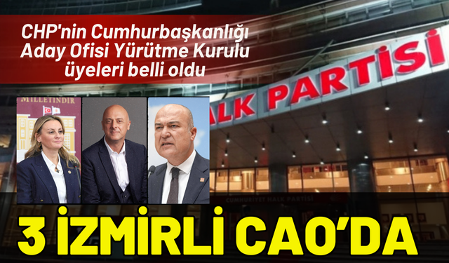 CHP'nin Cumhurbaşkanlığı Aday Ofisi Yürütme Kurulu üyeleri belli oldu