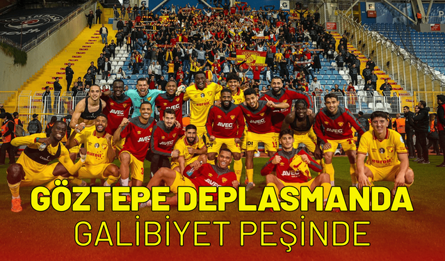 Göztepe deplasmanda Gaziantep FK'ya karşı