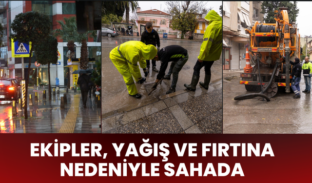 İtfaiye ve İZSU ekipleri, sağanak yağış ve fırtına nedeniyle sahada