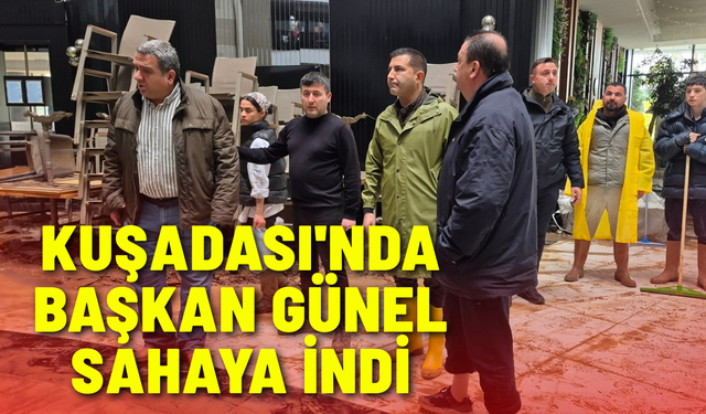 Kuşadası'nda Başkan Ömer Günel sahaya indi