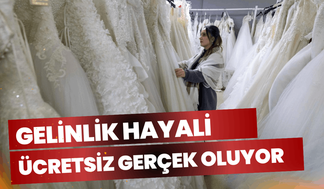 Gelinlik hayali İzmir’de ücretsiz gerçek oluyor