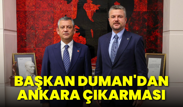 Başkan Görkem Duman'dan Ankara çıkarması