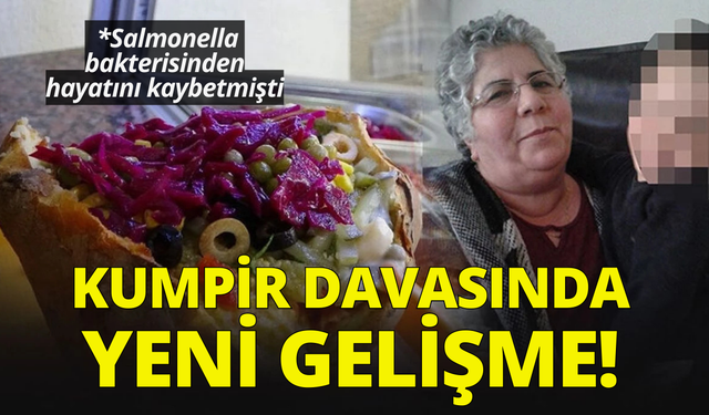 İzmir'deki kumpir davasında yeni gelişme!