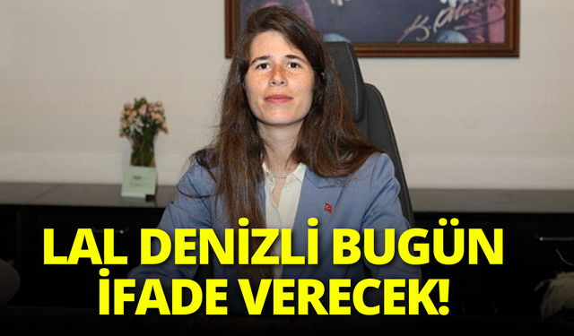 Lal Denizli bugün ifade verecek! Gözler Çağlayan Adliyesi’nde