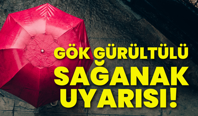 İzmir için gök gürültülü sağanak uyarısı!