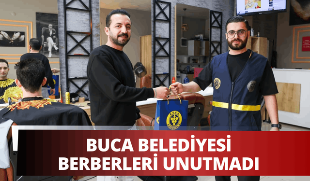 Buca Belediyesi berberleri unutmadı