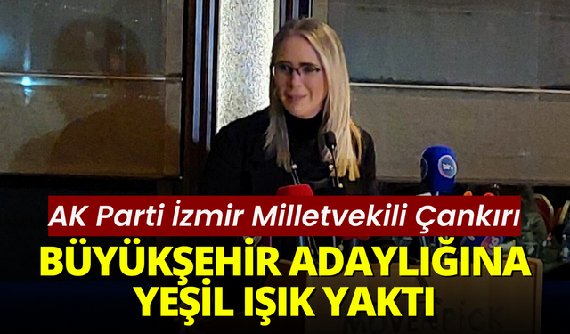 AK Partili Vekil Ceyda Çankırı'dan Büyükşehir'e yeşil ışık