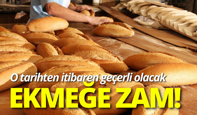 İzmir'de ekmeğe zam geldi!