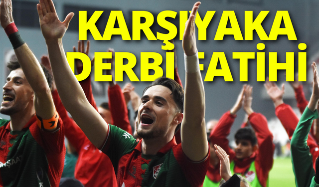 Karşıyaka derbi fatihi