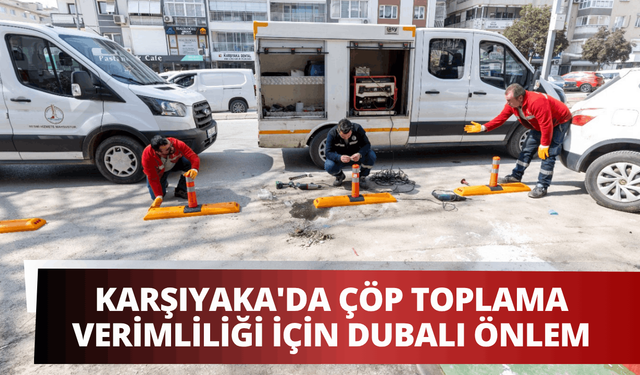 Karşıyaka'da çöp toplama verimliliği için dubalı önlem