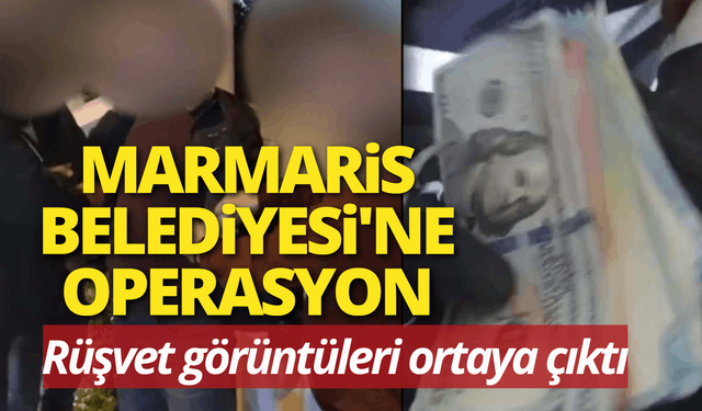 Marmaris'teki rüşvet operasyonunun görüntüleri ortaya çıktı
