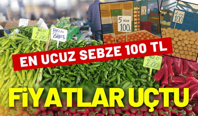 Pazar tezgahlarında fiyatlar uçtu: En ucuz sebze 100 TL