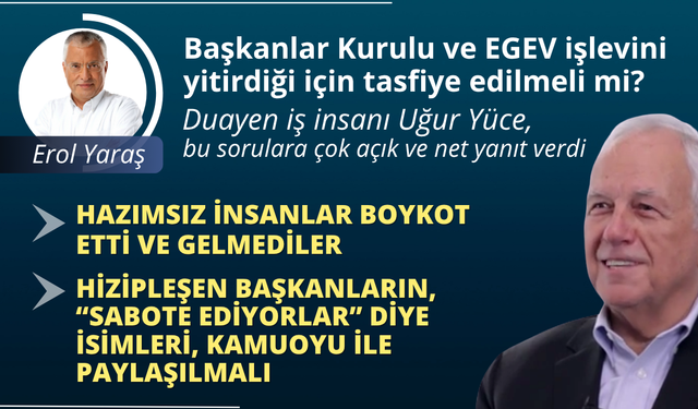 Duayen İş insanı Uğur Yüce: Hizipleşen başkanların isimleri, kamuoyu ile paylaşılmalı
