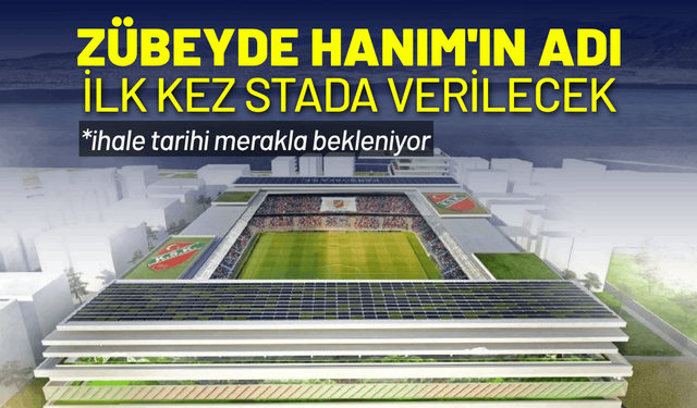 Zübeyde Hanım'ın adı Karşıyaka Stadı'nda yaşatılacak