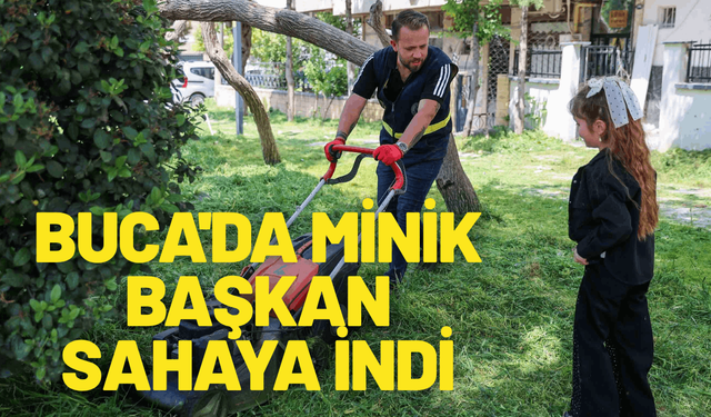 Buca'da minik başkan sahaya indi