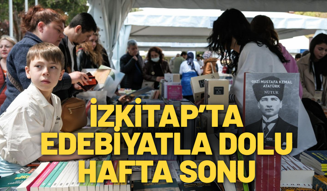 İZKİTAP’ta edebiyatla dolu hafta sonu