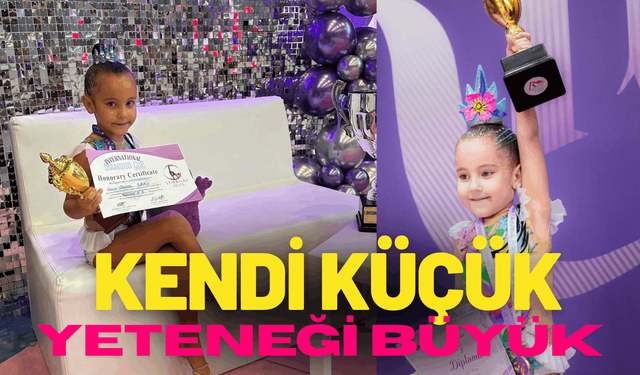 Kendi küçük, yeteneği büyük