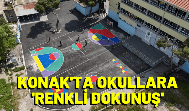 Konak'ta okul bahçelerine 'renkli dokunuş'