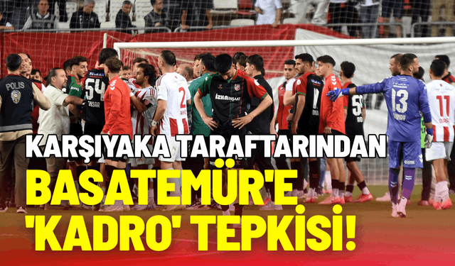 Karşıyaka taraftarından Basatemür'e 'kadro' tepkisi!